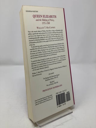 Queen Elizabeth and the Making of Policy, 1572-1588