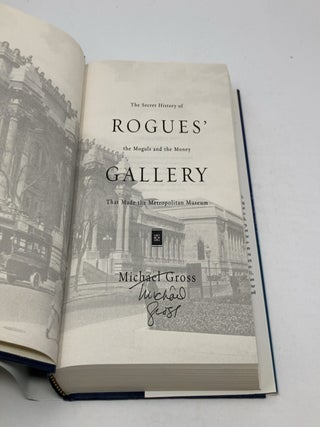 Rogues' Gallery: The Secret History of the Moguls and the Money That Made the Metropolitan Museum