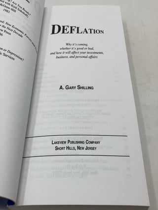 Deflation: Why It's Coming, Whether It's Good or Bad, and How It Will Affect Your Investments, Business, and Personal Affairs