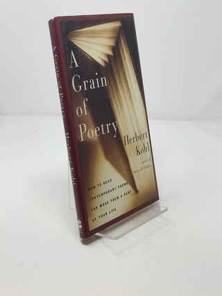 A Grain of Poetry: How to Read Contemporary Poems and Make Them Part of Your Life