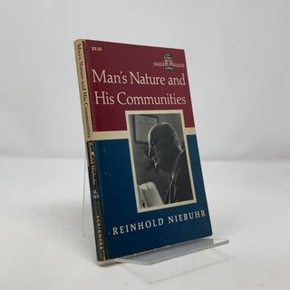 Item #304320 Man's Nature and His Communities. Reinhold Niebuhr