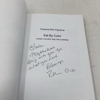 Eat By Color: Foods, Colors, and the Chakras Florence Ren Figueroa, Paperback