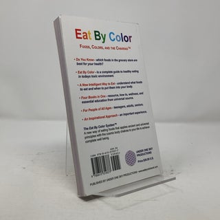 Eat By Color: Foods, Colors, and the Chakras Florence Ren Figueroa, Paperback