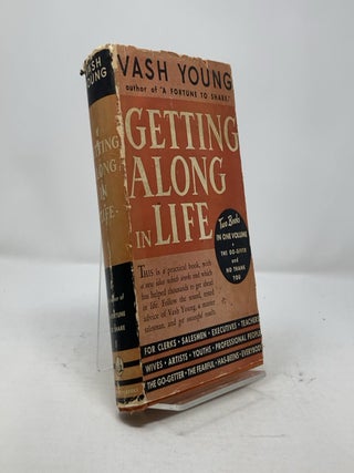Item #305209 Getting Along in Life: Two Books in One Volume. Vash Young