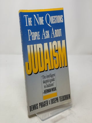 Item #305272 Nine Questions People Ask About Judaism. Dennis Prager, Joseph Telushkin