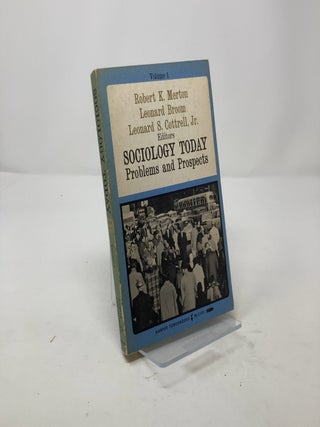 Sociology Today: Problems and Prospects, Volume 1