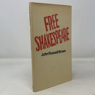 Item #306549 Free Shakespeare. John Russell Brown
