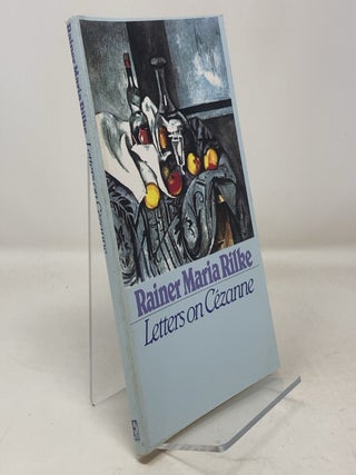 Item #306632 Letters on Cezanne. Rainer Maria Rilke