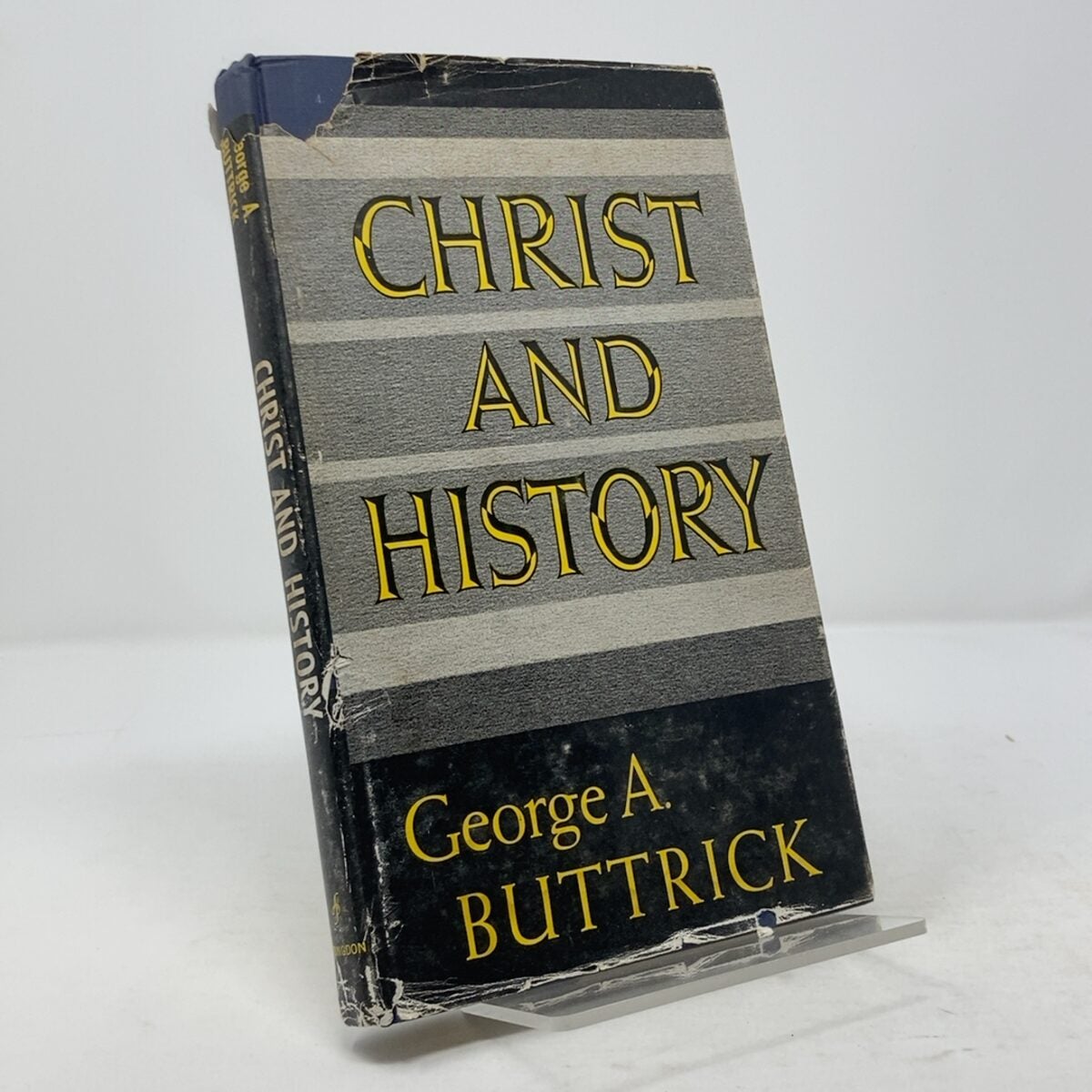 George Buttrick Christ and HIstory | George A. Buttrick | FIRST EDITION
