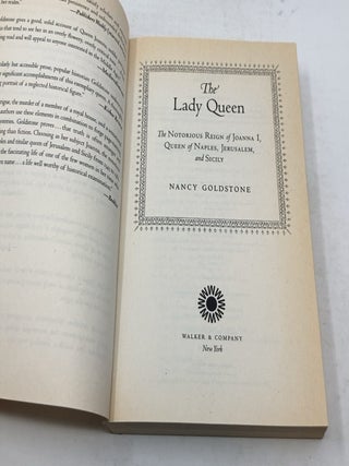 The Lady Queen: The Notorious Reign of Joanna I, Queen of Naples, Jerusalem, and Sicily