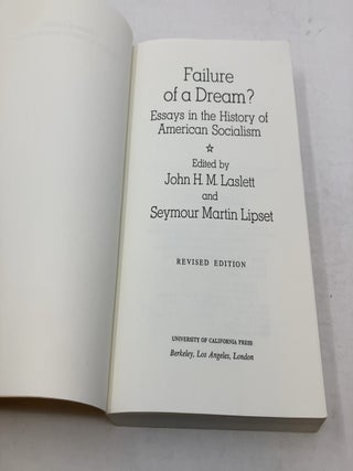 Failure of a Dream? Essays in the History of American Socialism, Revised edition