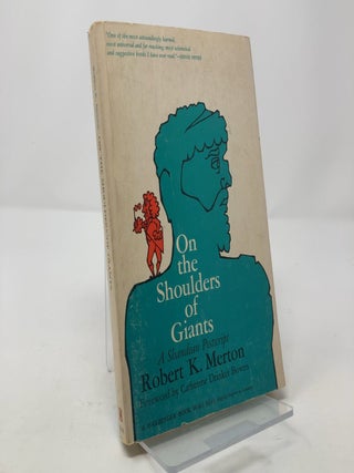Item #308336 On the Shoulders of Giants: A Shandean Postscript. Robert K. Merton