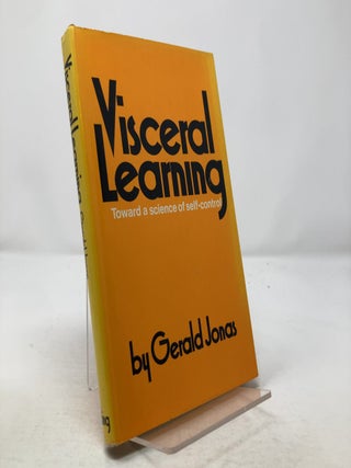 Item #308348 Visceral Learning. Gerald Jonas