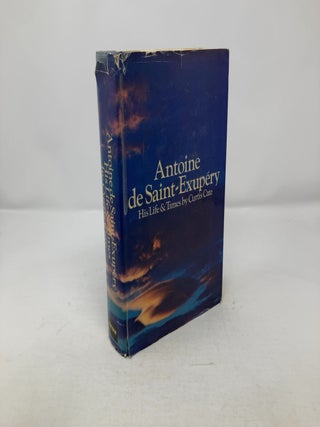 Item #310258 Antoine De Saint-Exupery. Curtis Cate