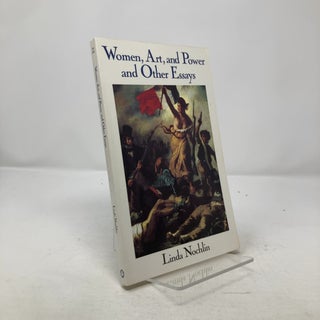Item #310561 Women, Art, And Power And Other Essays (Icon Editions). Linda Nochlin