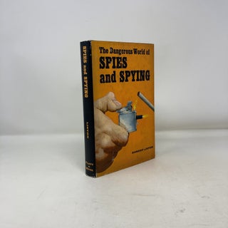 The Dangerous World of Spies and Spying