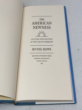 The American Newness: Culture and Politics in the Age of Emerson