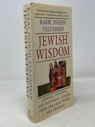 Item #311037 Jewish Wisdom: Ethical, Spiritual, and Historical Lessons from the Great Works and...