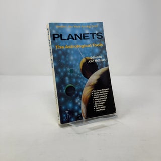 Item #311784 Planets: The Astrological Tools. Joan McEvers