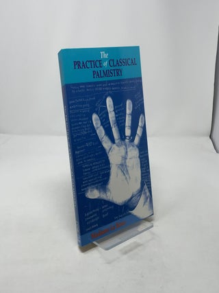 The Practice of Classical Palmistry