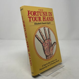 Item #312103 The Fortune in Your Hand. Elizabeth D. Squire