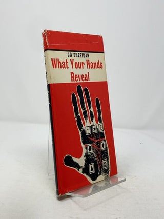 Item #312202 What Your Hands Reveal. Jo Sheridan