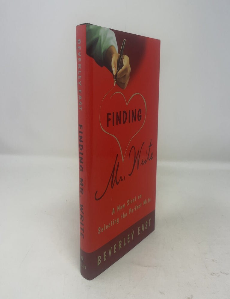 Finding Mr. Write: A New Slant on Selecting the Perfect Mate | Beverley ...