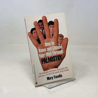 How to Know and Choose Your Men Through Palmistry