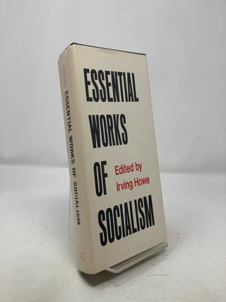 Item #313498 Essential Works of Socialism. Irving Howe