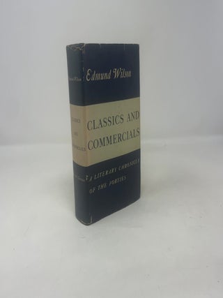 Item #313672 Classics And Commercials. Edmund Wilson