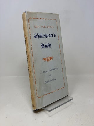 Item #314131 Shakespeare's Bawdy. Eric Partridge