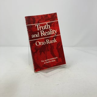 Item #314767 Truth and Reality. Otto Rank