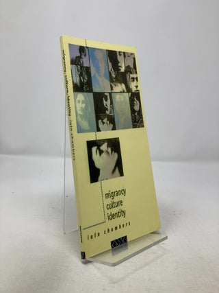 Item #314920 Migrancy, Culture, Identity. Iain Chambers