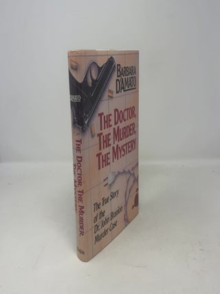 The Doctor, the Murder, the Mystery: The True Story of the Dr. John Branion Murder Case