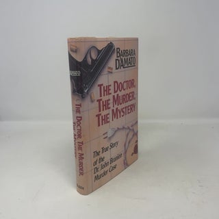 The Doctor, the Murder, the Mystery: The True Story of the Dr. John Branion Murder Case