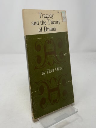 Item #315827 Tragedy and the Theory of Drama. Elder Olson