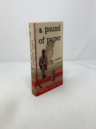 Item #316062 A Pound of Paper. John Baxter