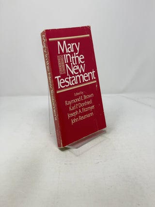 Item #317898 Mary in the New Testament: A Collaborative Assessment by Protestant and Roman...