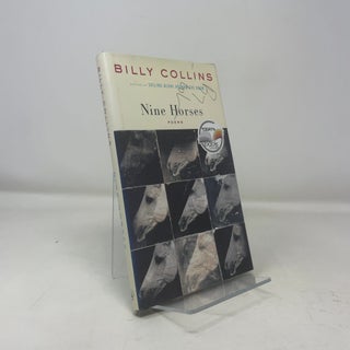 Item #318021 Nine Horses: Poems. Billy Collins