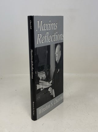 Item #318676 Maxims And Reflections. Winston S. Churchill