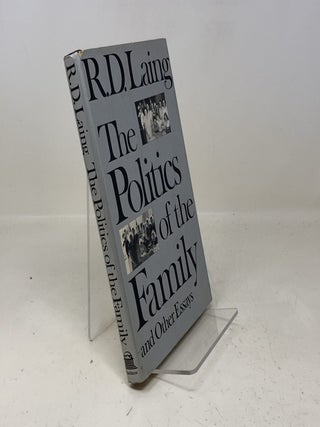Item #318697 The politics of the family and other essays (World of man). R. D. Laing
