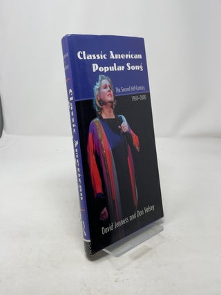 Classic American Popular Song: The Second Half-Century, 1950-2000