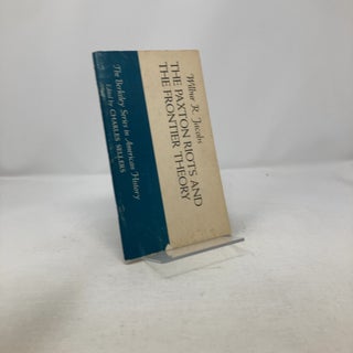 Item #319420 The Paxton Riots And The Frontier Theory. Wilbur R. Jacobs