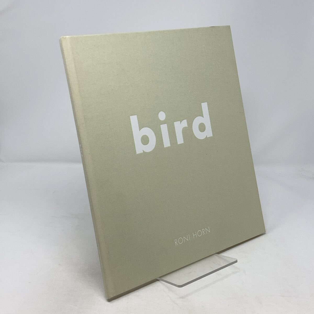 Roni Horn: Bird | Roni Horn | FIRST EDITION