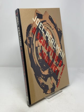 Joel Perlman: A Sculptor's Journey. Philip F. Palmedo.
