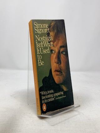 Item #320860 Nostalgia Isn't What It Used to Be. Simone Signoret