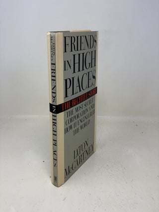 Item #321192 Friends in High Places: The Bechtel Story : The Most Secret Corporation and How It...