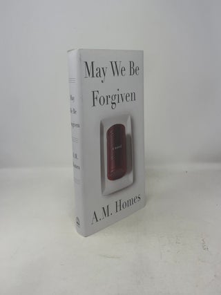 Item #321351 May We Be Forgiven: A Novel. A. M. Homes