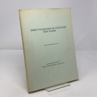 Item #321591 Insect Pollination of Cultivated Crop Plants : Agriculture Handbook No. 496....