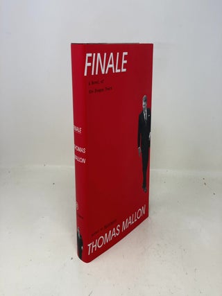 Item #321861 Finale: A Novel of the Reagan Years. Thomas Mallon